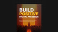 Build Positive Digital Presence - Bundle