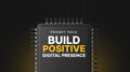 Build Positive Digital Presence - Prompt Pack