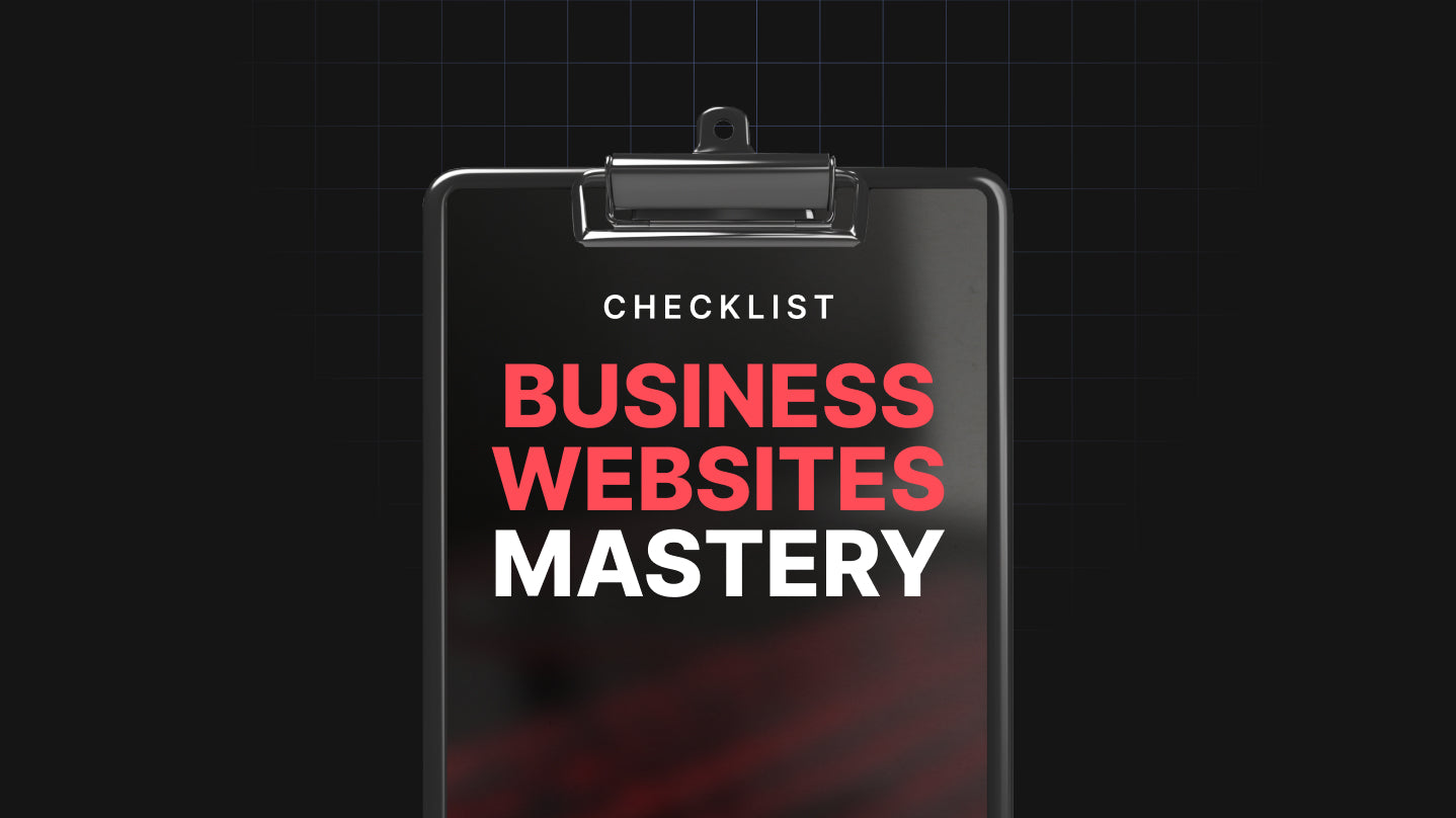 Business Websites Mastery - Checklist