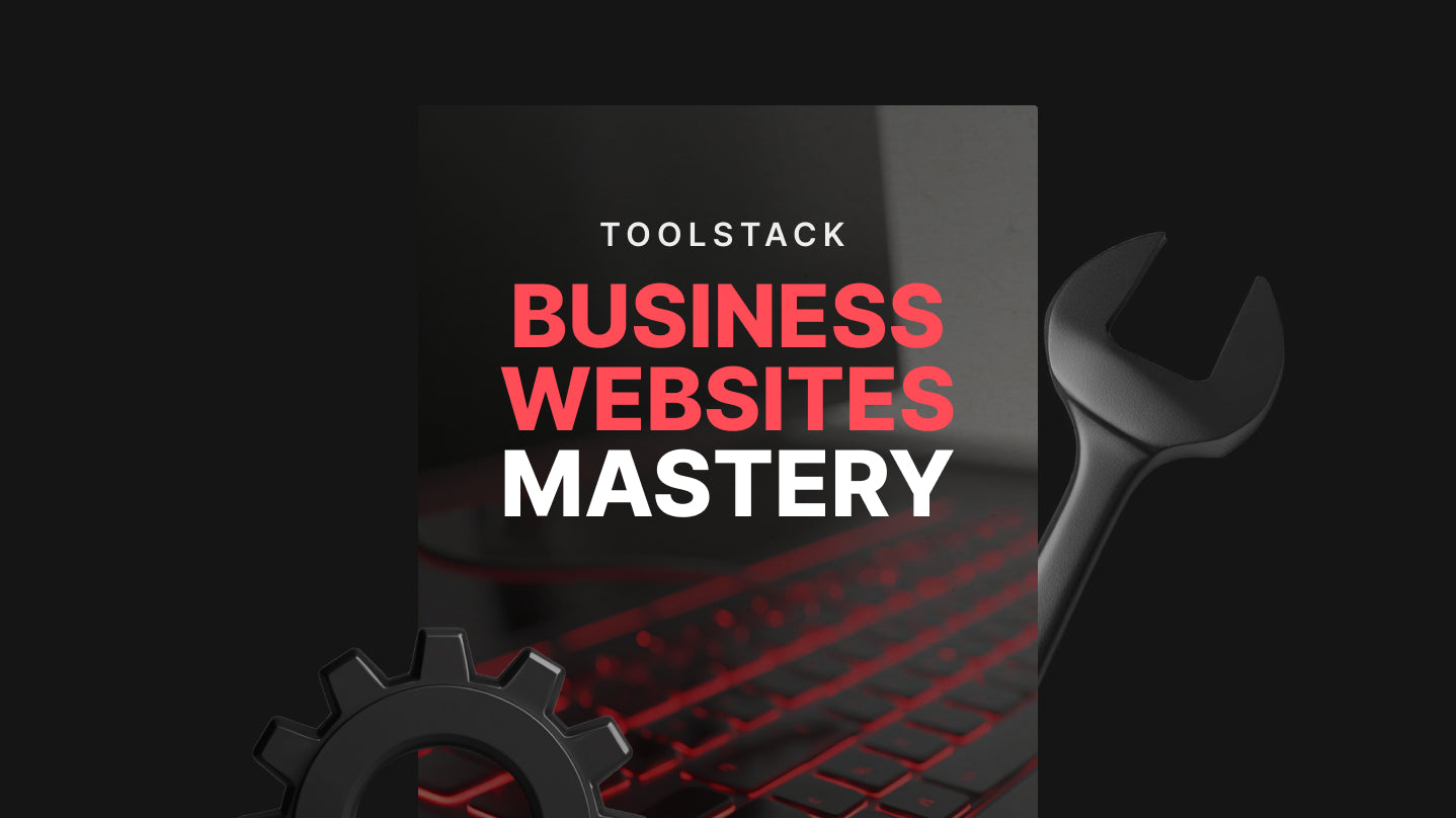 Business Websites Mastery - Toolstack