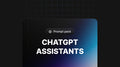 ChatGPT Assistants Prompts - Prompt Pack