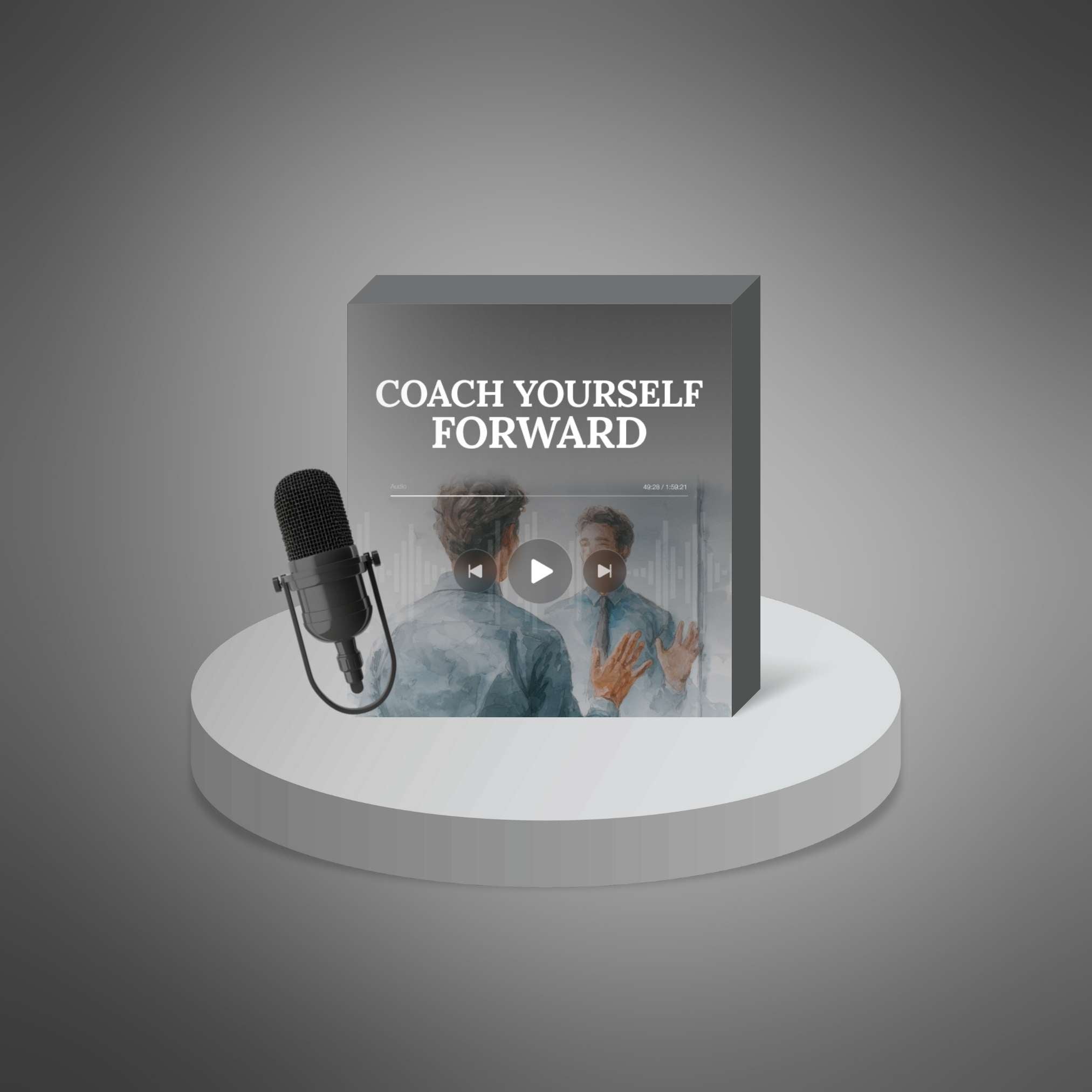 Coach Yourself Forward - Audio