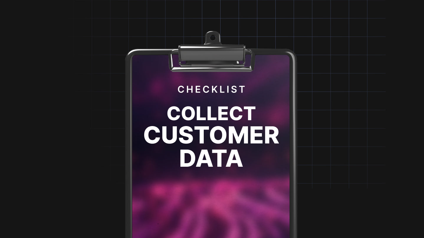 Customer Data Collection and Analysis - Checklist