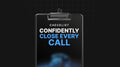 Confidently Close Every Call - Checklist