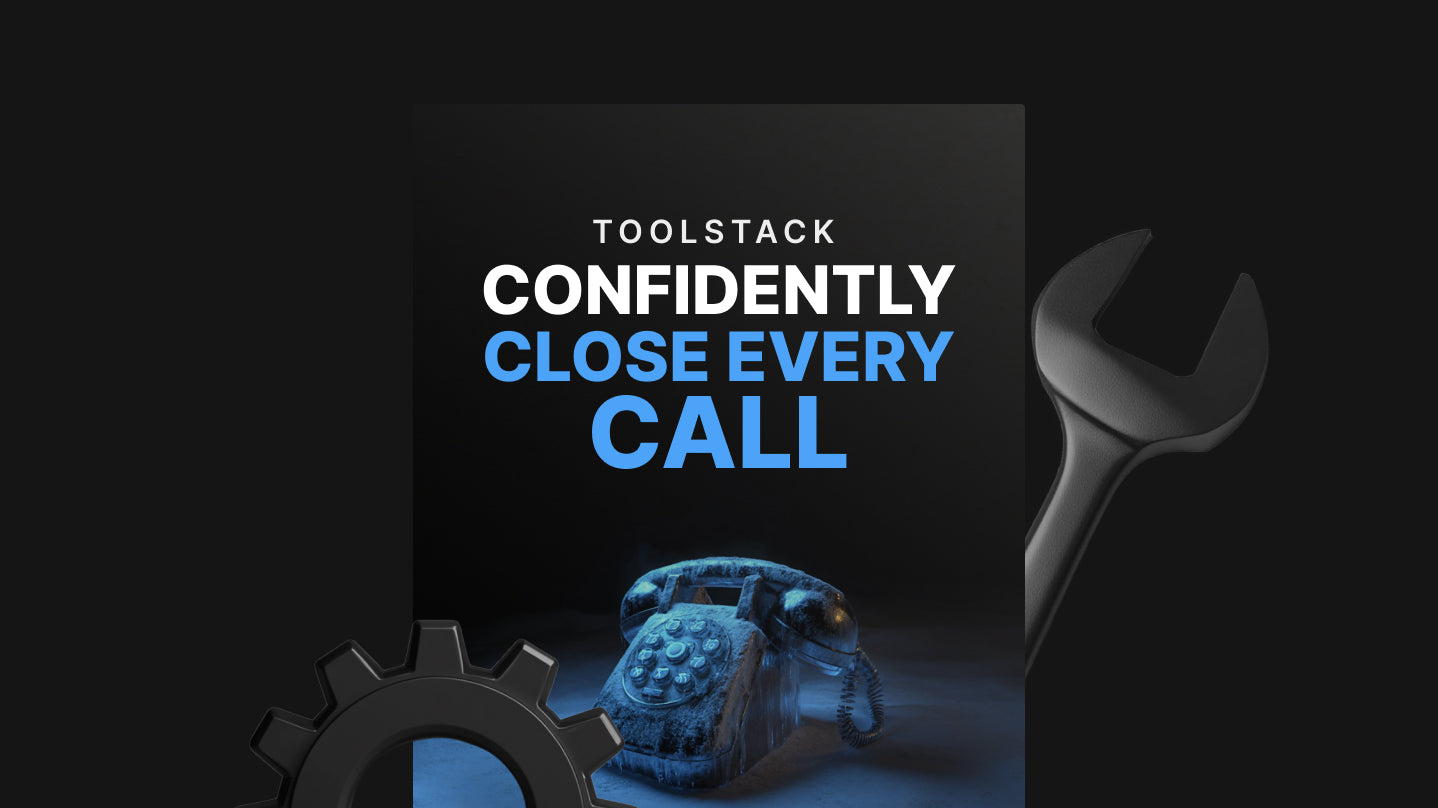 Confidently Close Every Call - Toolstack