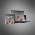 Design Your Love Life - Audio