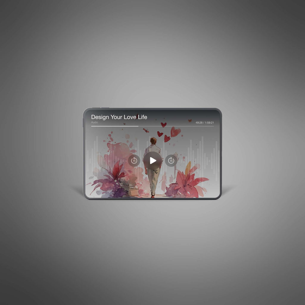 Design Your Love Life - Audio