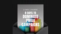 8 Days to Dominate Performance Max Campaigns - Mini Course