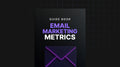 Email Marketing Metrics- Guide