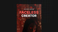 Faceless Creator- Guide