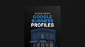 Google Business Profiles- Guide