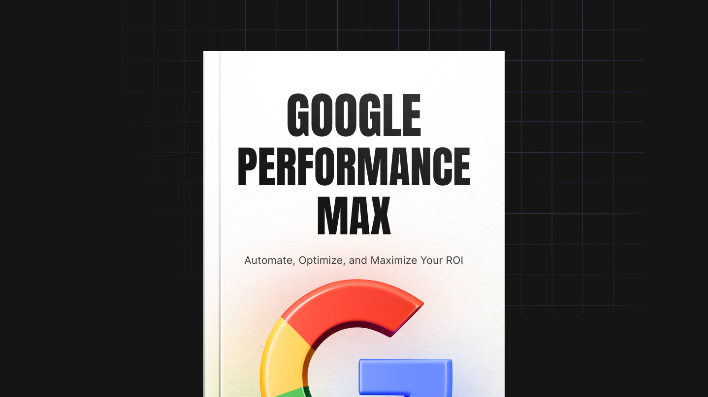 Google Performance Max Campaigns Unleashed - Bundle