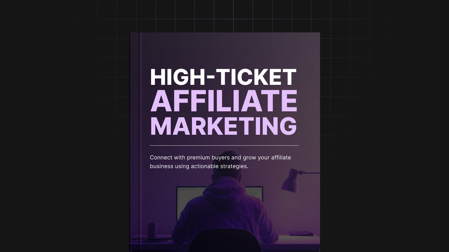 High-Ticket Affiliate Marketing - Bundle