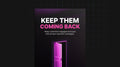 Keep Them Coming Back - Ebook