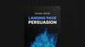 Landing Page Persuasion- Guide
