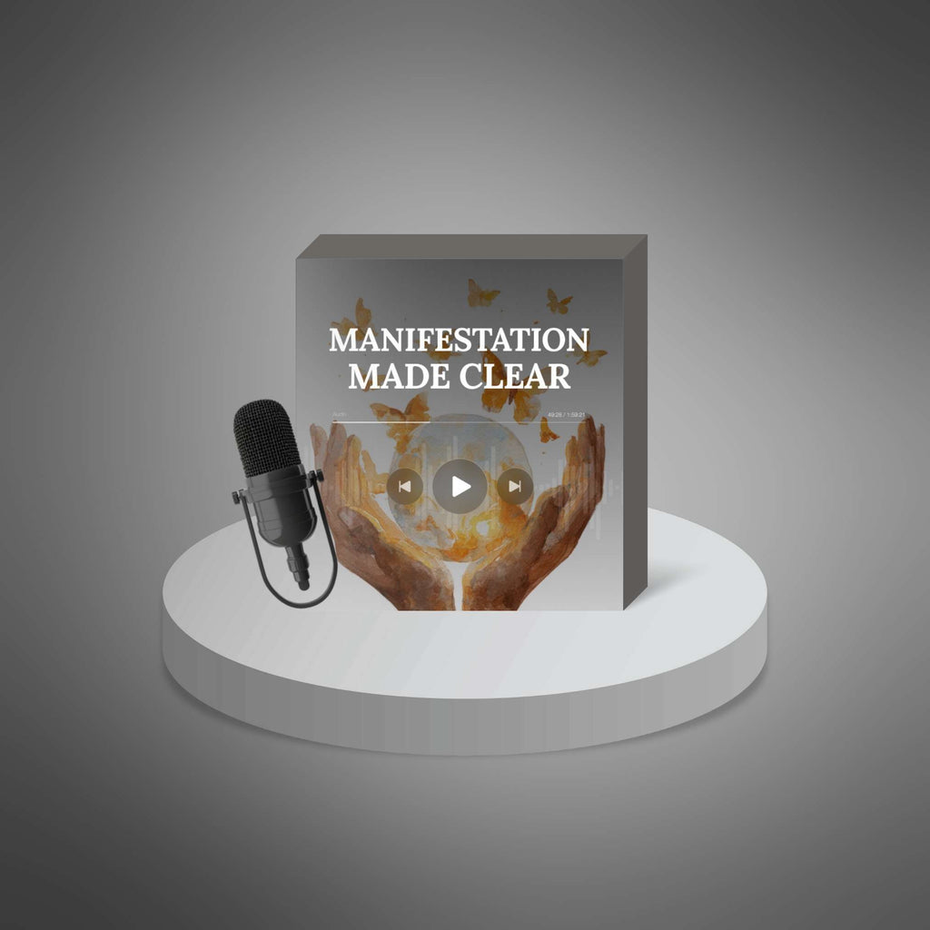 Manifestation Made Clear - Audio