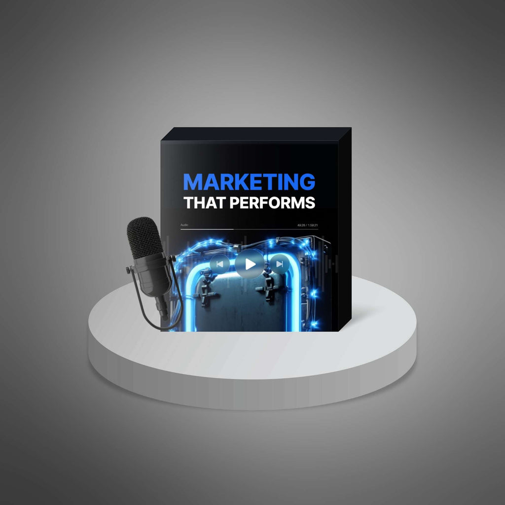 Marketing That Performs - Audio