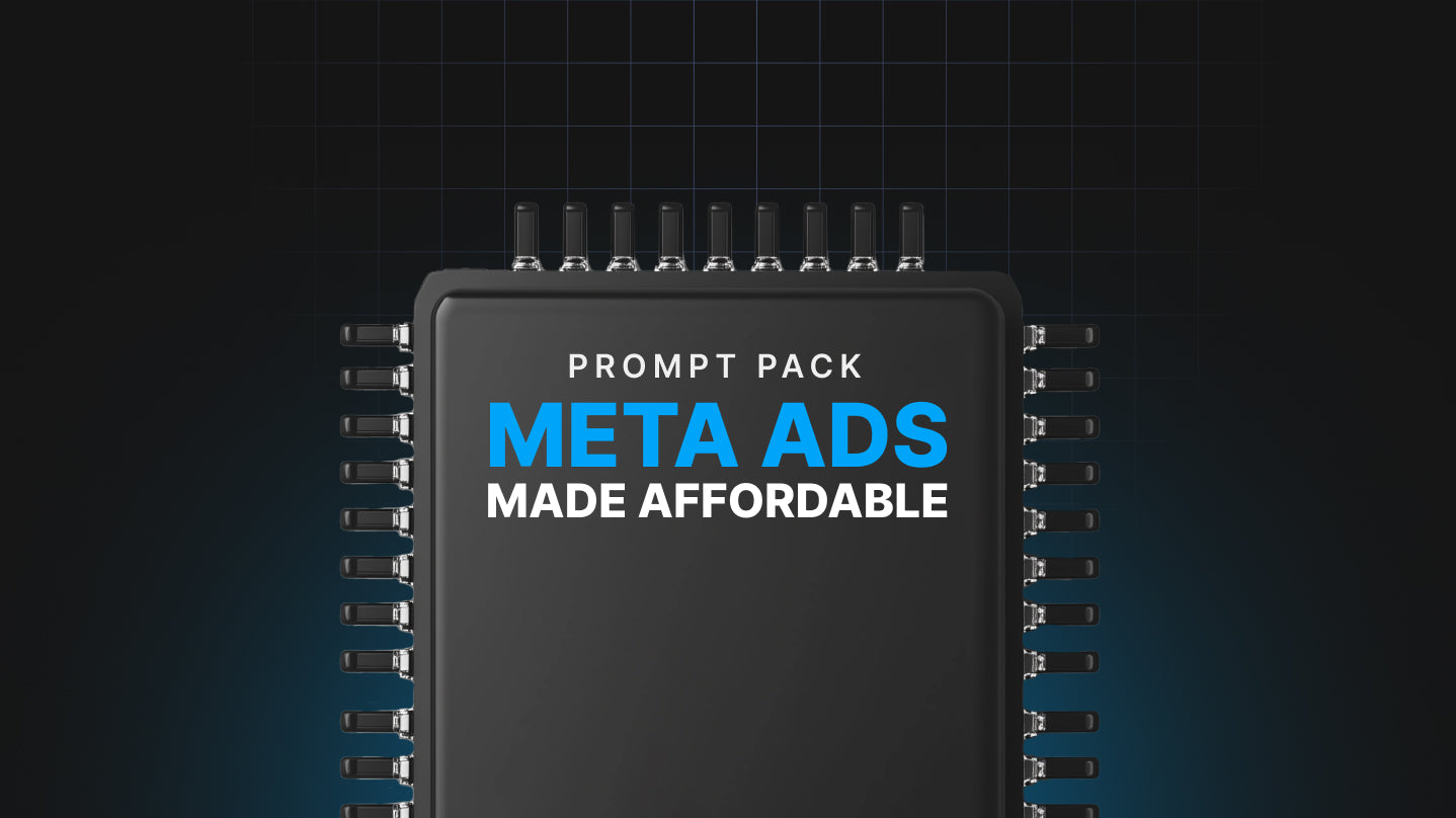 Meta Ads Made Affordable - Prompt Pack