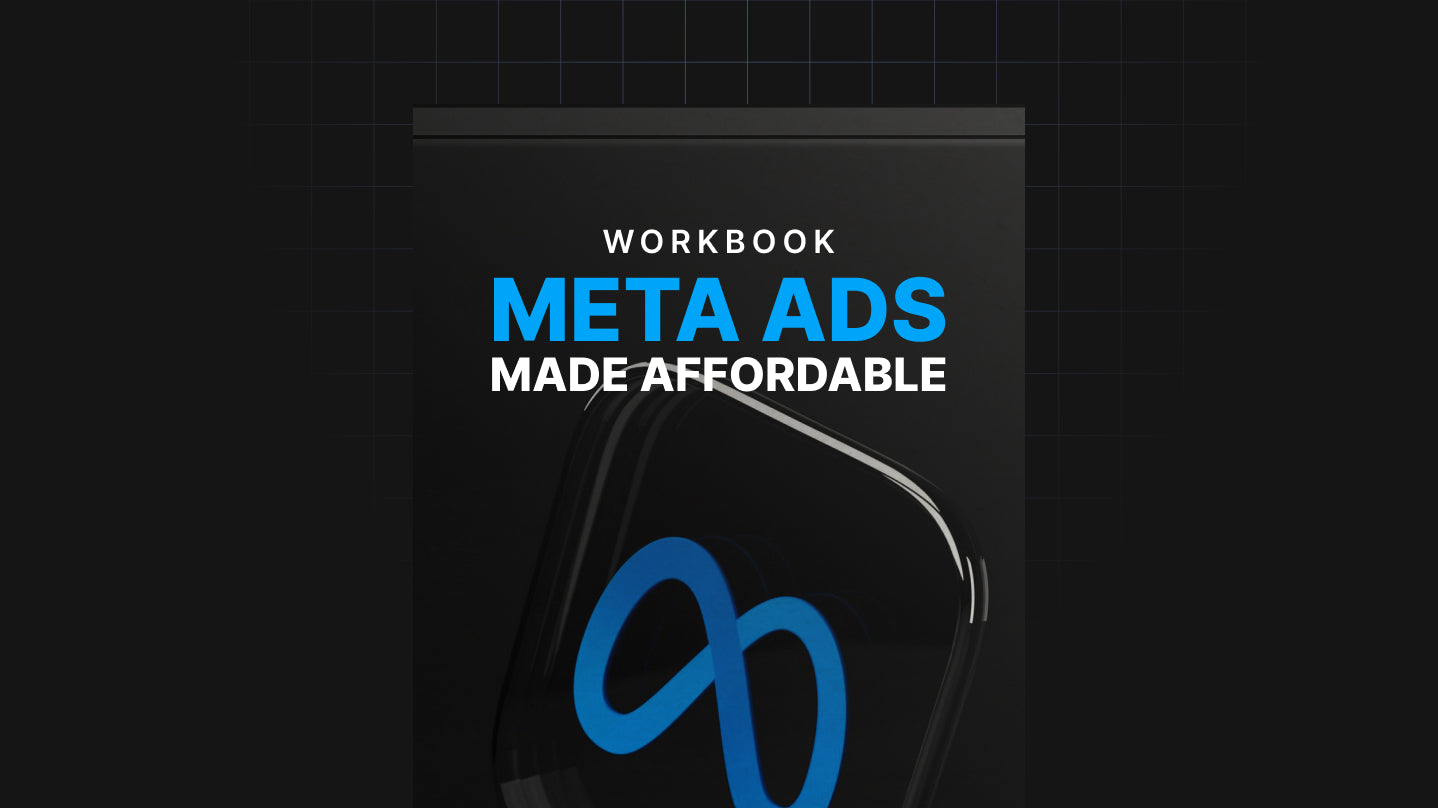 Meta Ads Made Affordable - Workbook
