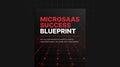 MicroSaaS Success Blueprint - Bundle