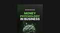 Money Psychology in Business - Workbook
