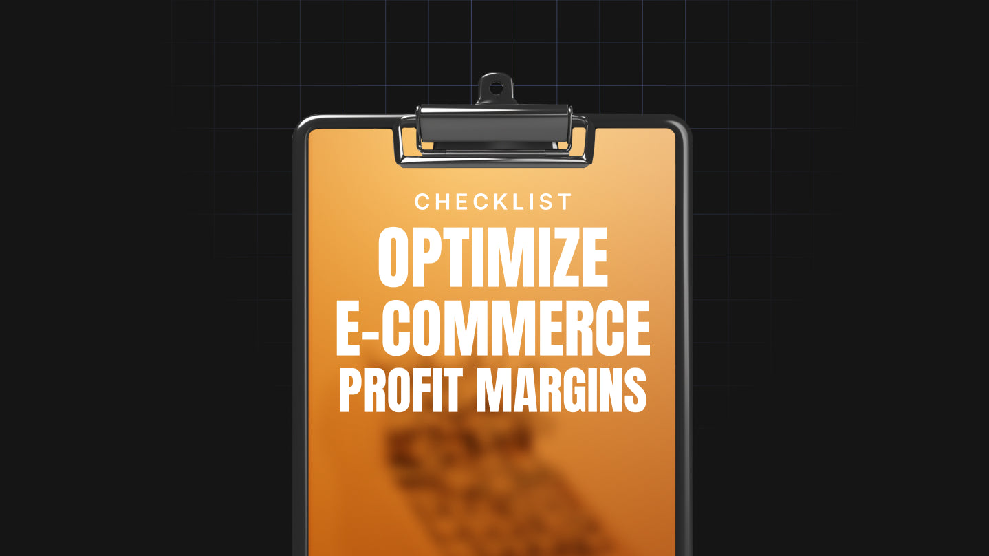 Optimize E-Commerce Profit Margins - Checklist
