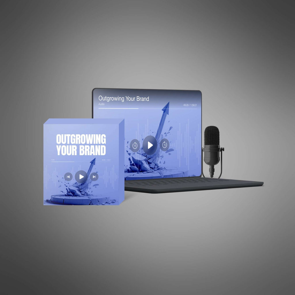 Outgrowing Your Brand - Audio