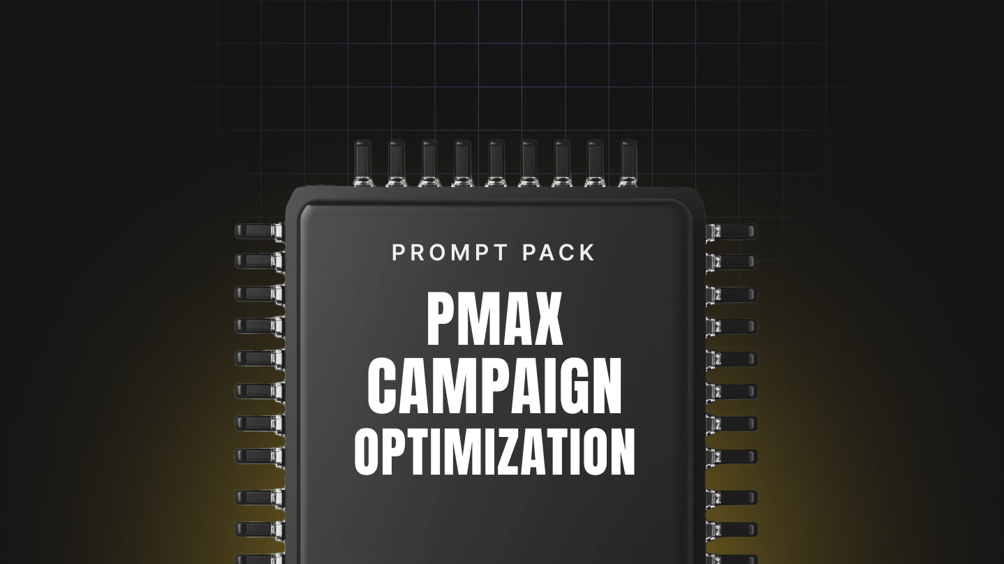 Performance Max Campaign Optimization - Prompt Pack