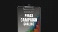 Performance Max Campaign Scaling - Checklist