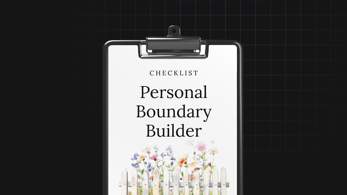 Personal Boundary Builder - Checklist