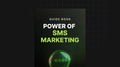 Power of SMS Marketing- Guide