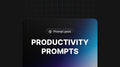 Productivity Prompts - Prompt Pack