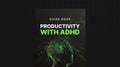 Productivity with ADHD- Guide