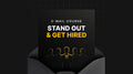 Stand Out and Get Hired - Mini Course