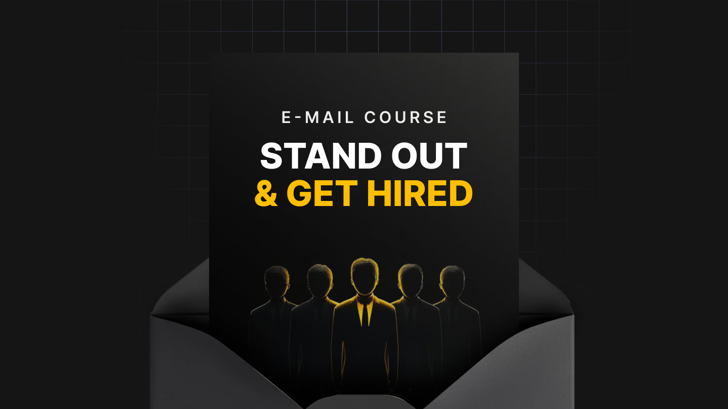 Stand Out and Get Hired - Mini Course