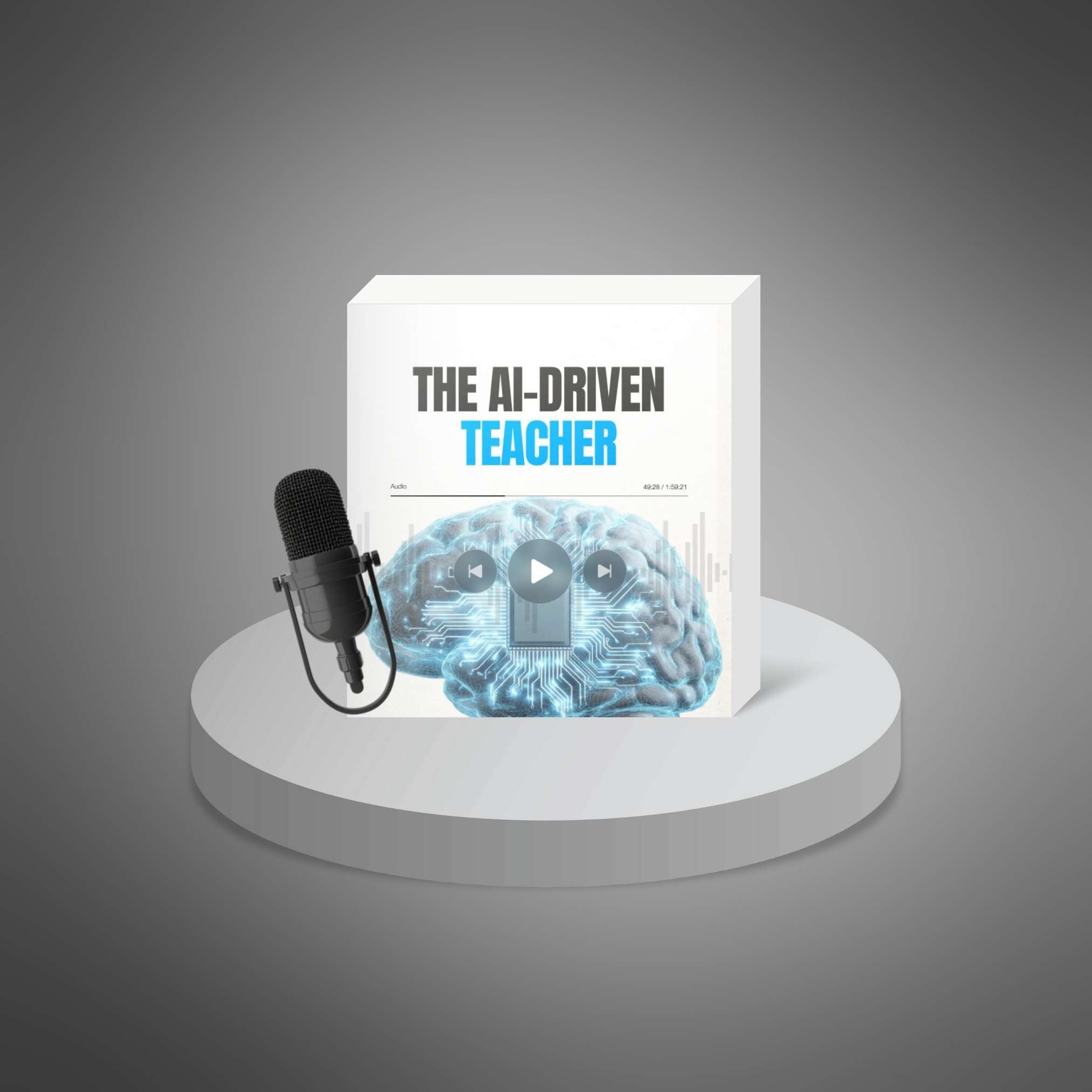 The AI-Driven Teacher - Audio