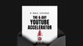 The 6-Day YouTube Accelerator - Mini Course