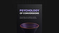 The Psychology of Conversions - Bundle