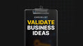 Validate Business Ideas - Checklist