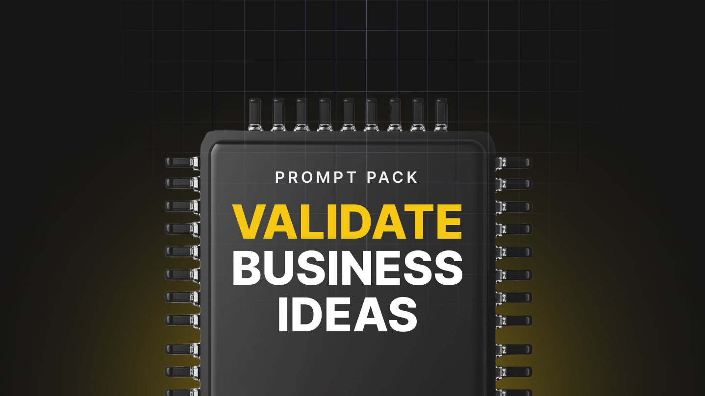 Validate business Ideas - Prompt Pack