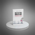 Win the First Move in Any Property Deal Guide - Guide