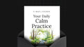 Your Daily Calm Practice - Mini Course